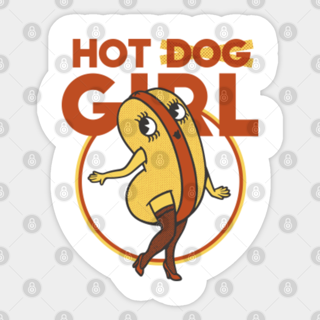 Hot Dog Girl Hot Dog Sticker TeePublic